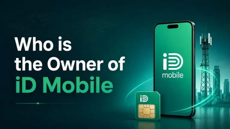 Who Owns iD Mobile The Complete Ownership Story (2026)