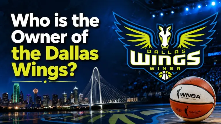 Who Owns the Dallas Wings The Full Ownership Story Behind the WNBA's Most Exciting Team (2026)
