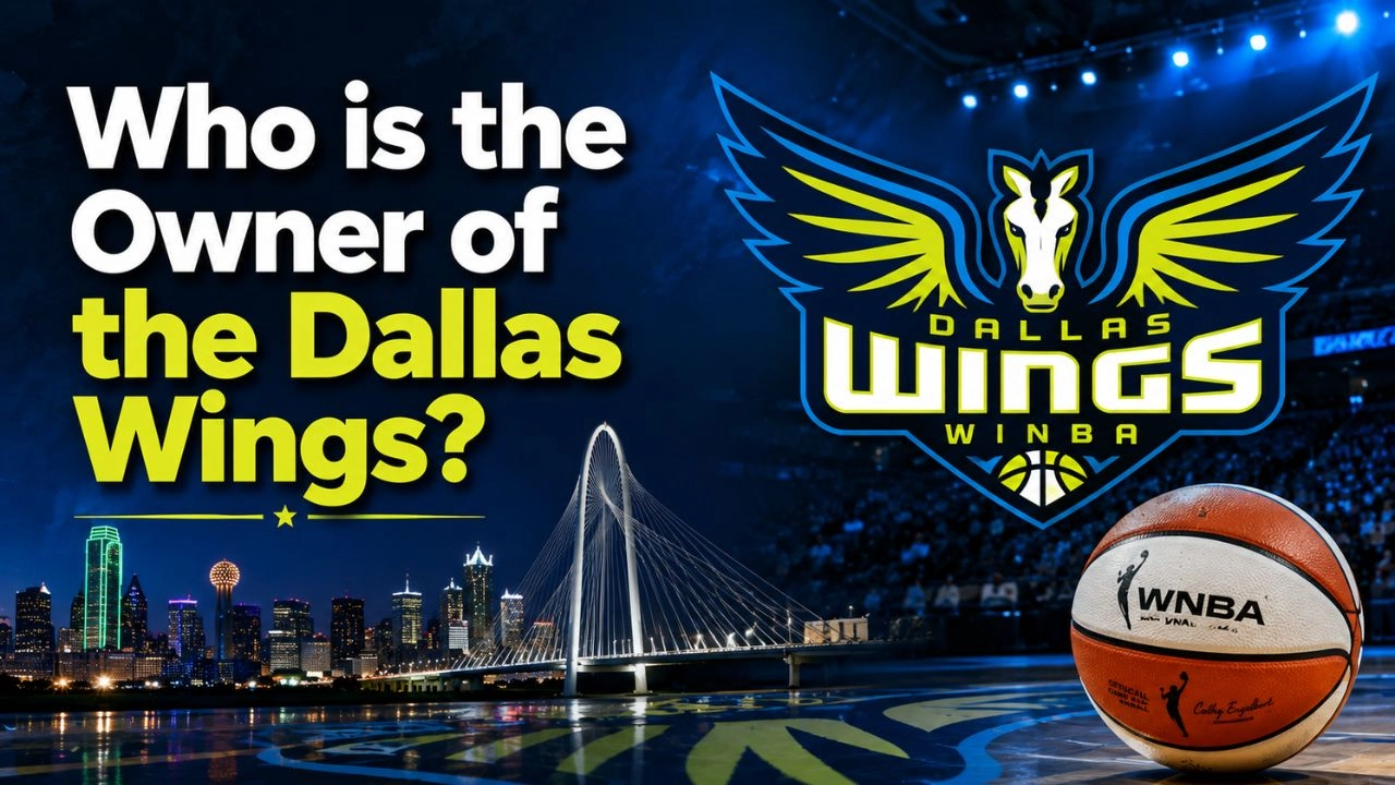 Who Owns the Dallas Wings The Full Ownership Story Behind the WNBA's Most Exciting Team (2026)