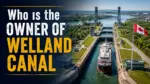 Who Owns the Welland Canal The Complete Ownership and History Guide (2026)