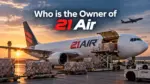 Who Owns 21 Air The Complete Ownership Story Behind America's Rising Cargo Airline (2026)