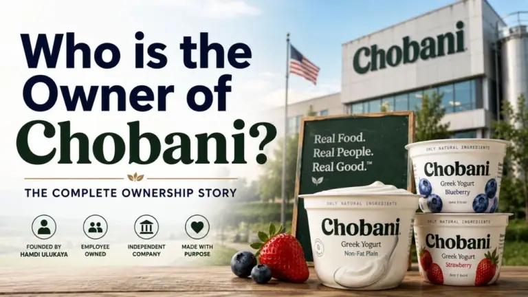 Who Owns Chobani The Complete Ownership Story Behind America's Favorite Greek Yogurt Brand (2026)