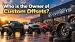 Who Owns Custom Offsets The Complete Ownership Story Behind America's Biggest Wheel Fitment Brand (2026)