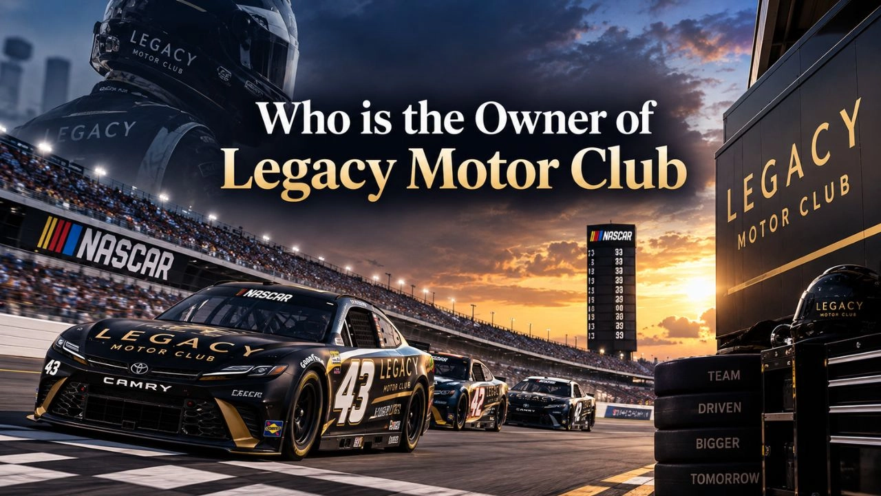 Who Owns Legacy Motor Club The Complete Story Behind NASCAR's Most Exciting Team (2026)