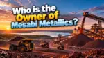Who Owns Mesabi Metallics The Complete Ownership Story Behind America's Biggest Steel Announcement (2026)