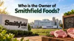 Who Owns Smithfield Foods The Complete Ownership Story (2026)Who Owns Smithfield Foods The Complete Ownership Story (2026)