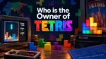 Who Owns Tetris The Complete Ownership Story Behind the World's Most Famous Game (2026)