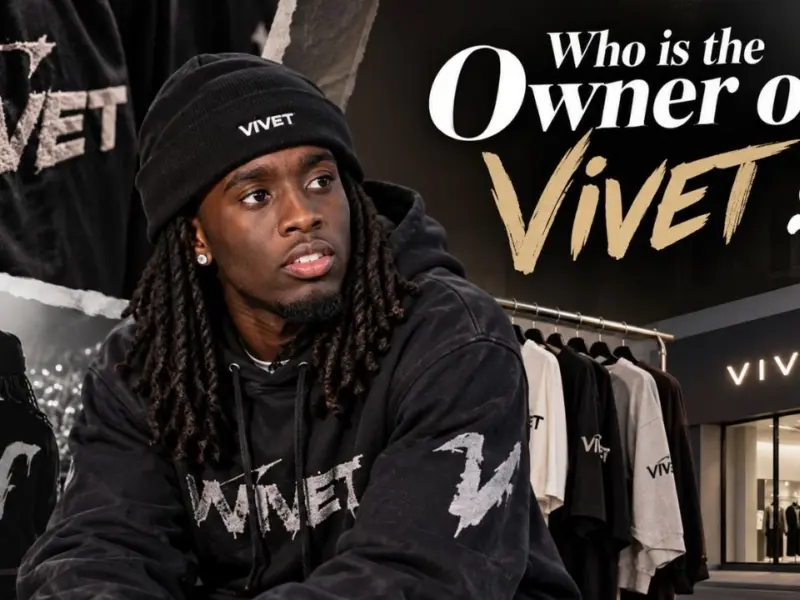 Who Owns Vivet? The Complete Story Behind Kai Cenat’s Fashion Brand (2026)