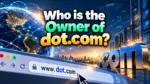 Who Owns dot.com The Story Behind the Internet's Most Viral Domain Drama (2026)
