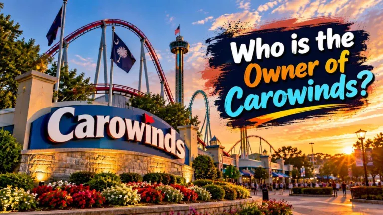 Who Owns Carowinds The Complete Ownership Story (2026)