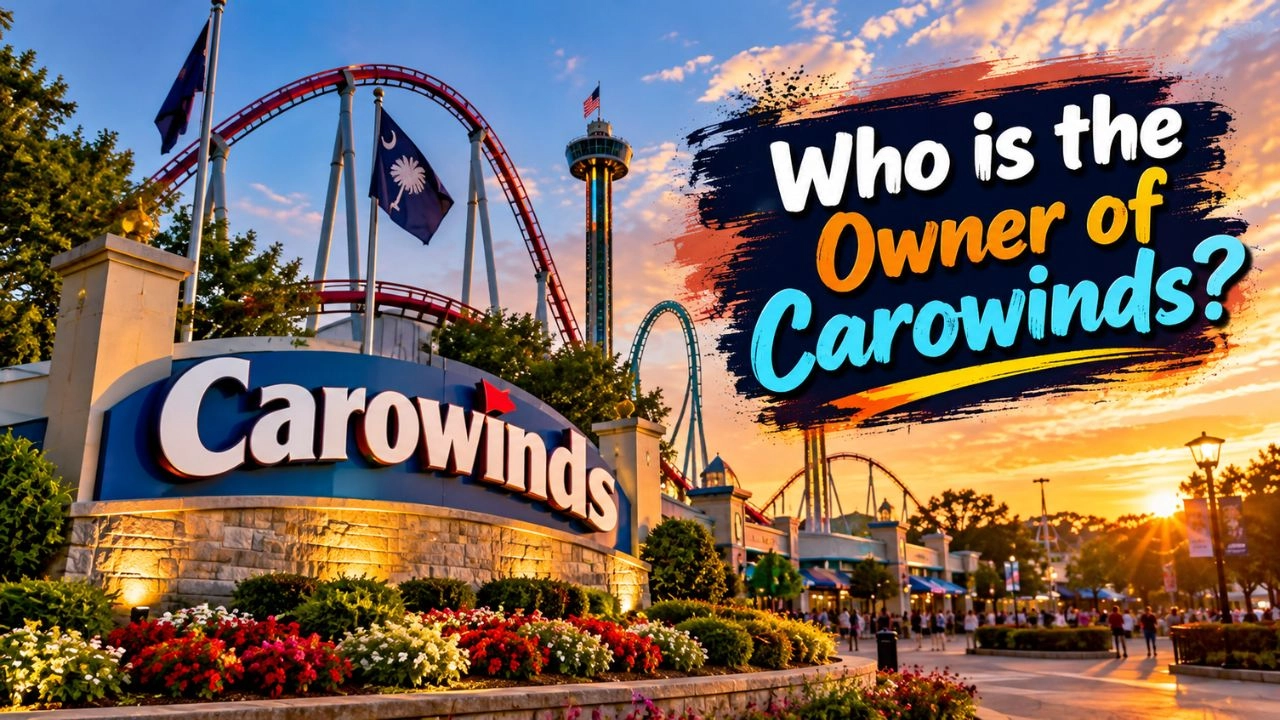 Who Owns Carowinds The Complete Ownership Story (2026)