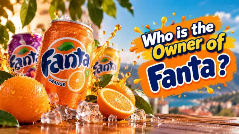Who Owns Fanta The Complete Ownership Story (2026)