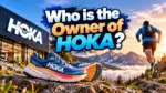 Who Owns HOKA The Complete Ownership Story Behind the World's Most Talked-About Running Shoe (2026)