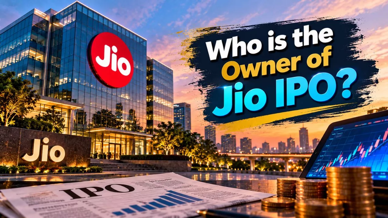 Who Owns Jio IPO The Complete Ownership Story Behind India's Biggest-Ever Listing (2026)