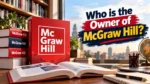 Who Owns McGraw Hill The Complete Ownership Story (2026)