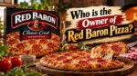Who Owns Red Baron Pizza The Complete Ownership Story (2026)